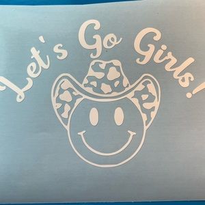 Let’s Go Girls Cowgirl Smiley Face White Vinyl Car Laptop Window Decal New